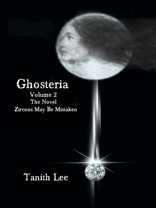 Title details for Ghosteria 2 by Tanith Lee - Available